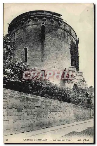 Ansichtskarte AK Chateau d'Amboise la Grosse Tour