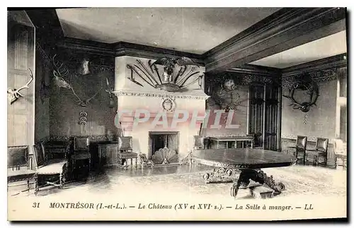 Cartes postales Montresor I et L le Chateau XV et XVI S la Salle a manger