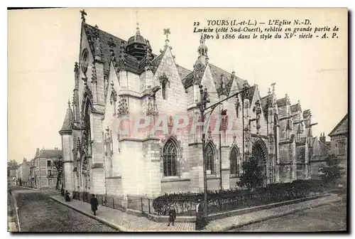 Ansichtskarte AK Tours I et L l'Eglise N D Lariche Cote Sud Ouest rebatie en Grande partie de 18660 a 1866 dans l