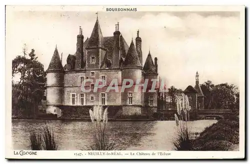 Cartes postales Bourbonnais Neuilly le Real le Chateau de l'Ecluse