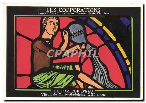 Cartes postales Les Corporations d'apres les vitraux de la Cathedrale de Chartres Le Porteur d'Eau Vitrail de Ma