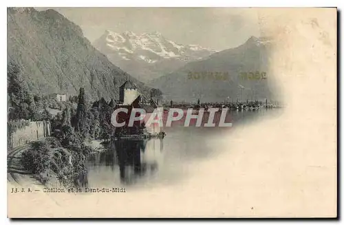 Cartes postales Chillon et la Dent du Midi