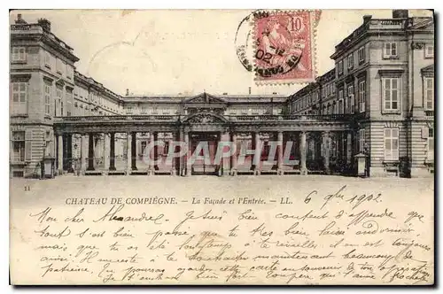 Cartes postales Chateau de Compiegne La Facade et l'Entree