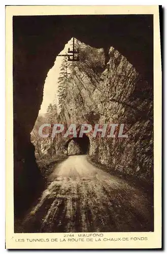 Cartes postales Biaufond Les Tunnels de la Route de la Chaux de Fonds