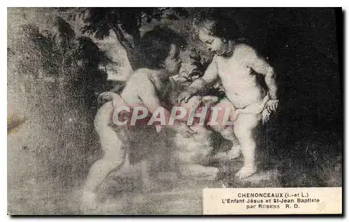 Cartes postales Chenonceaux I et L L'Enfant jesus et St Jean Baptiste par Rubens