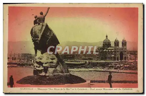 Ansichtskarte AK Marseille Monument aux Heros de la Mer et la Cathedrale