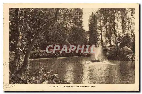 Cartes postales Vichy Bassin dans les nouveaux parcs