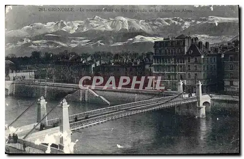 Cartes postales Grenoble Le nouveau Pont de Fer suspendu et la Chaine des Alpes