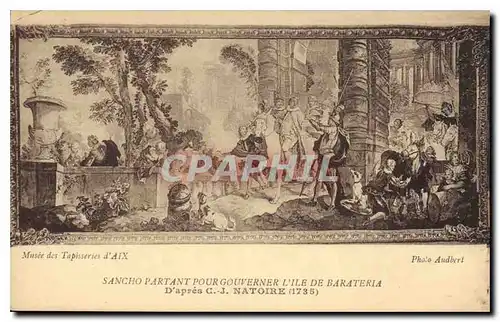 Cartes postales Musee des Tapisseries d'Aix Sancho partant pour gouverner L'ile de Barateria