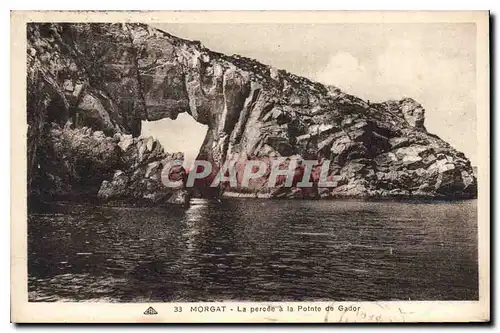 Cartes postales Morgat La percee a la Pointe de Gador