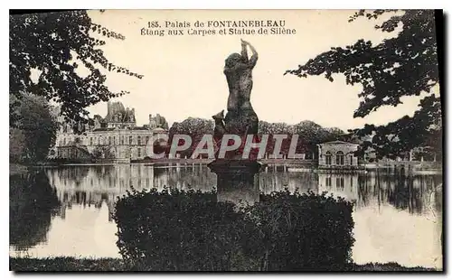 Cartes postales Palais de Fontainebleau Etang aux Carpes et Statue de Silene