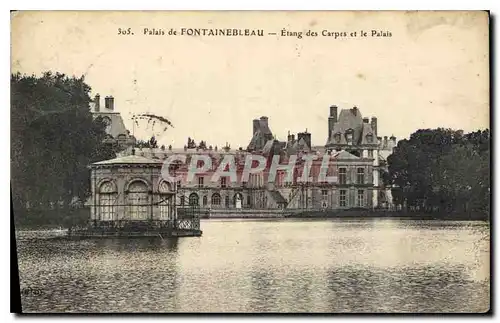 Cartes postales Palais de Fontainebleau Etang des Carpes et le Palais