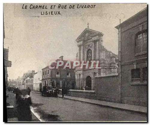 Ansichtskarte AK Le Carmel et Rue de Livarot Lisieux