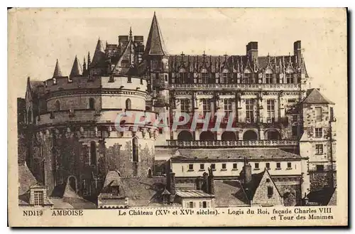 Cartes postales Amboise Le Chateau Logis du Roi facade Charles VIII et Tour des Minimes