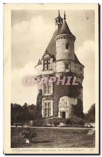 Cartes postales Chenonceaux Le Chateau La Tour des Marques