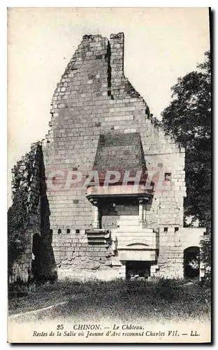 Ansichtskarte AK Chinon Le Chateau Restes de la Salle ou Jeanne d'Arc reconnut Charles VII