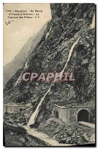 Ansichtskarte AK Dauphine Du Bourg d'Oisans a la Grave La Cascade des Freaux