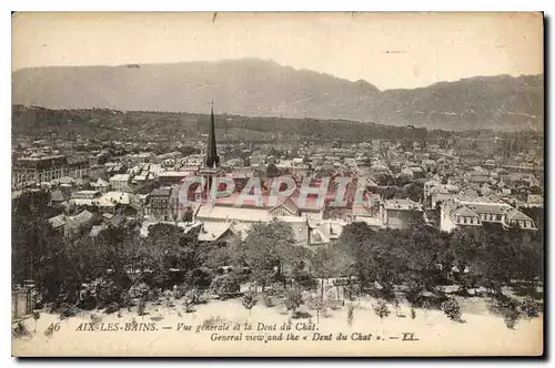 Cartes postales Aix les Bains Vue generale et la Dent du chat