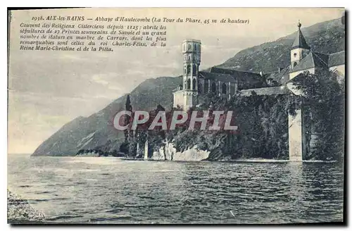 Cartes postales Aix les Bains Abbaye d'Hautecombe La Tour du Phare