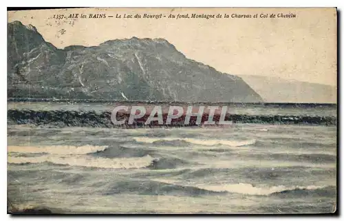 Cartes postales Aix les Bains Le Lac du Bourget au fond Montagne de la Charvaz et Col de Chevelu