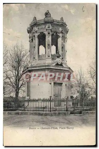 Cartes postales Dijon Chateau d'Eau Place Darcy