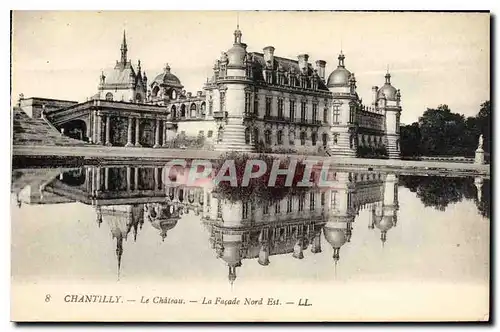 Cartes postales Chantilly Le Chateau La Facade Nord Est