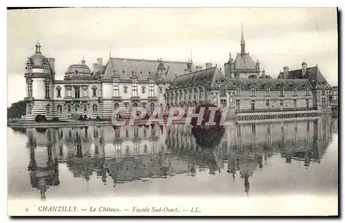 Cartes postales Chantilly Le Chateau La Facade Sud Ouest