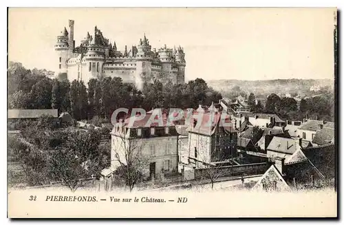 Cartes postales Pierrefonds Vue sur le Chateau