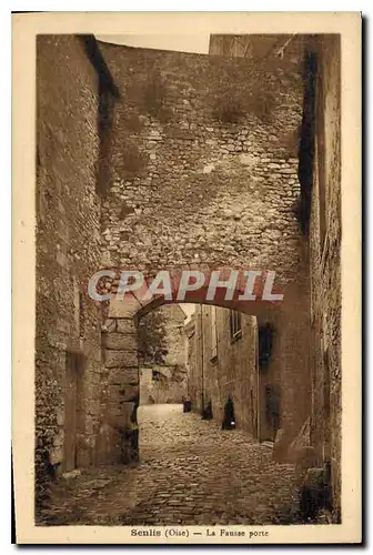 Cartes postales Senlis Oise La Fausee porte