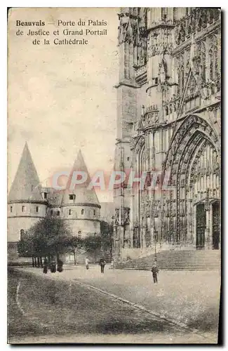 Ansichtskarte AK Beauvais Porte du Palais de Justice et Grand Portail de la Cathedrale