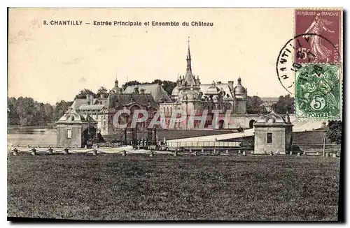 Ansichtskarte AK Chantilly Entree Principale et Ensemble du Chateau