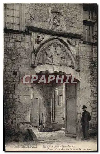 Ansichtskarte AK Beauvais Ferme de Saint Simphorien Porte d'un Ancien Seminaire