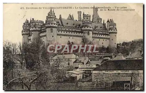 Ansichtskarte AK Environs de Villers Cotterets Le Chateau de Pierrefonds Vue prise de la Route de Compiegne