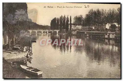 Ansichtskarte AK Melun Pont de l'Ancien Chatelet