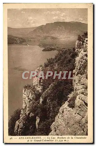 Ansichtskarte AK Aix les Bains Le Lac Rochers de la Chambotte et le Grand Colombier