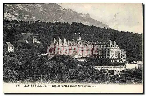 Cartes postales Aix les Bains Regina Grand Hotel Bernascon