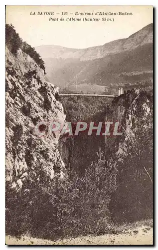 Ansichtskarte AK La Savoie Environs d'Aix les Bains Pont de l'Abime