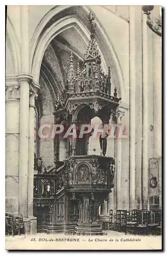 Ansichtskarte AK Dol de Bretagne La Chaire de la Cathedrale