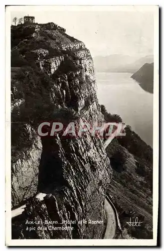 Cartes postales Aix les Bains et le Rocher a pic de la Chambotte