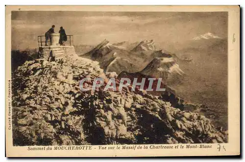 Cartes postales Sommet du Moucherotte Vue sur le Massif de la Chartreuse et le Mont Blanc