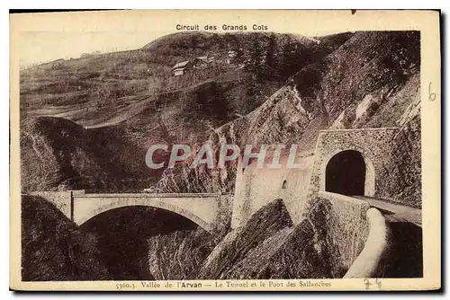 Cartes postales Vallee de l'Arvan Le Tunnel et le Pont des Sallanches