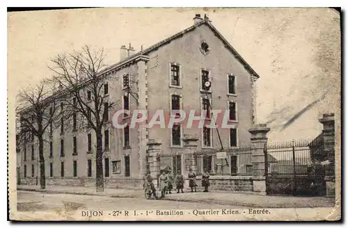 Cartes postales Dijon 1st Bataillon Quartier Krien Entree