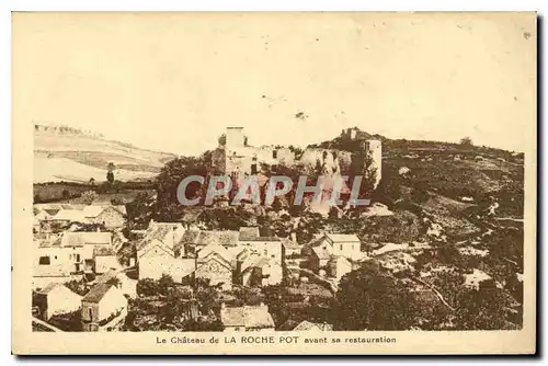 Ansichtskarte AK Le Chateau de la Roche Pot avant sa restauration