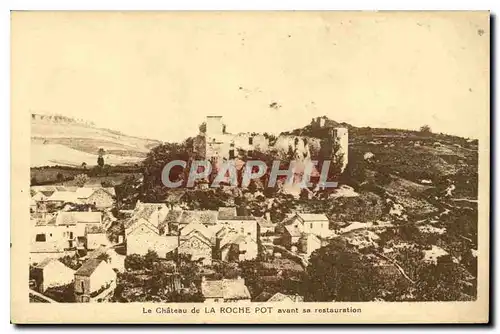 Cartes postales Le Chateau de la Roche Pot avant sa restauration