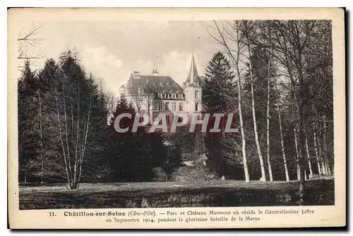 Cartes postales Chatillon sur Seine Cote d'Or Parc et Chateau Marmont ou resida le Generalissime