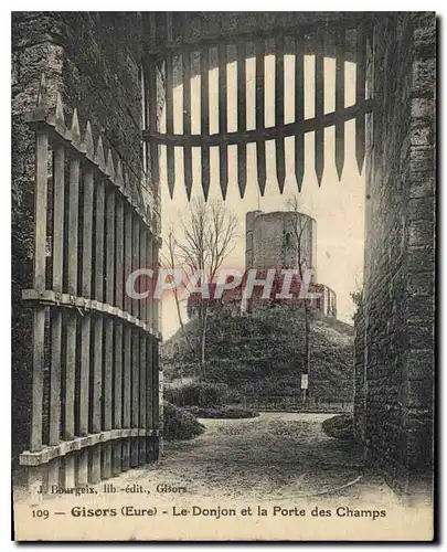 Cartes postales Gisors Eure Le Donjon et la Porte des Champs