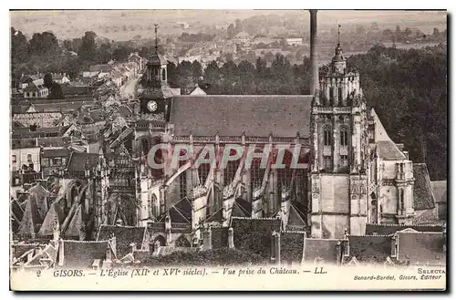 Ansichtskarte AK Gisors L'Eglise XII et XVI siecle Vue prise du Chateau