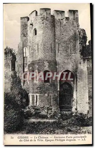 Cartes postales Gisors Le Chateau Ancienne Porte principale du Cote de la Ville