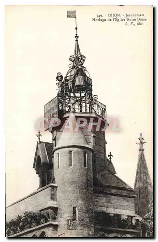 Cartes postales Dijon Jacquemart Horloge de l'Eglise Notre Dame