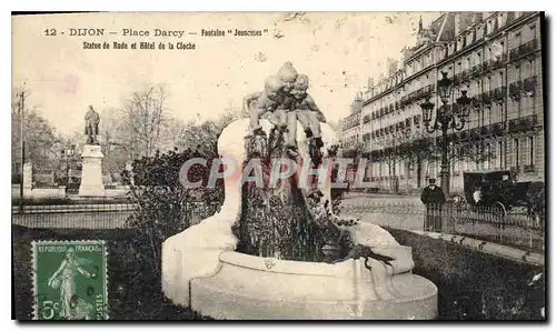 Ansichtskarte AK Dijon Place Darcy Fontaine Jeanosses Statue de Rude et Hotel de la Cloche